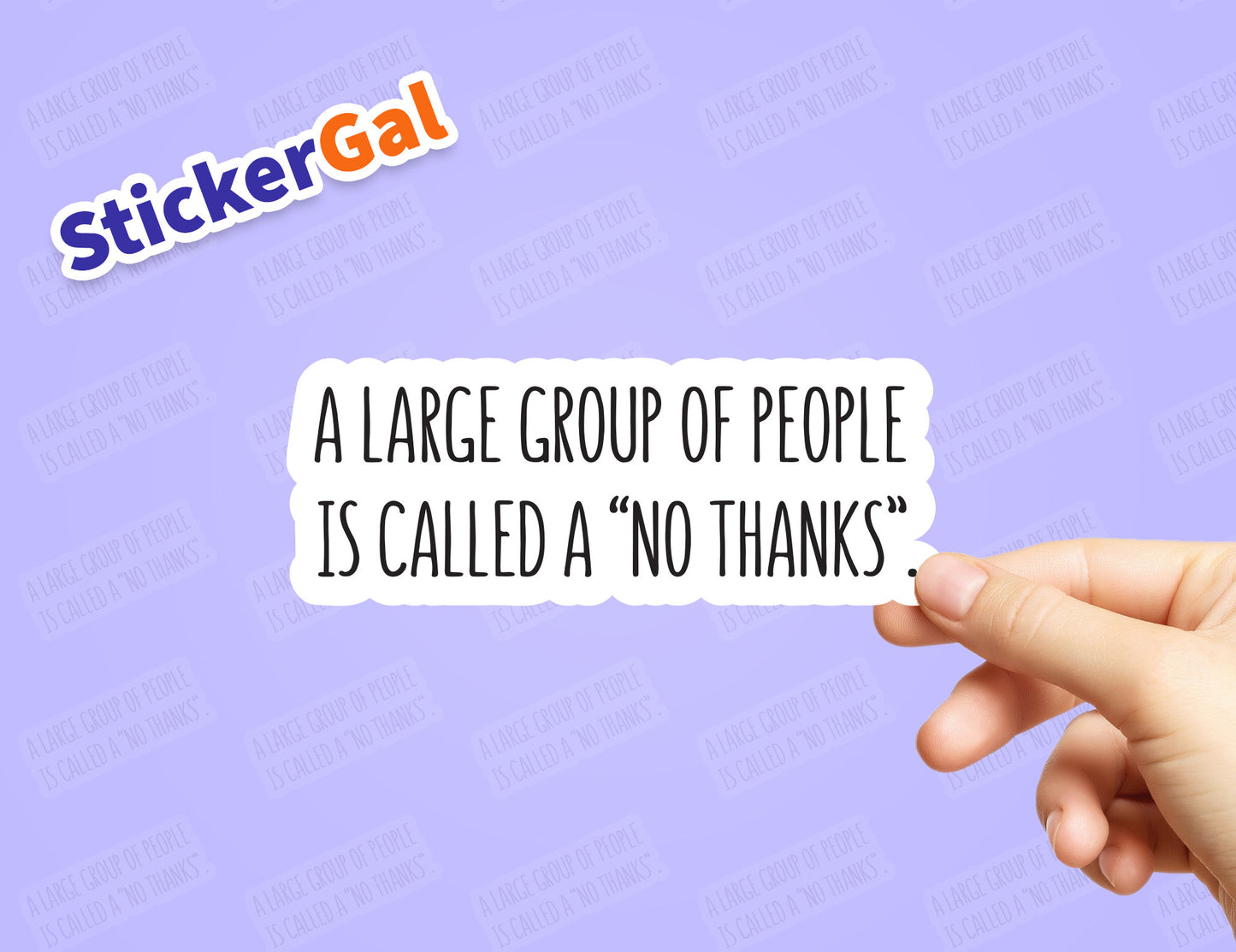 Funny Laptop Sticker - A large group of people is a no thanks