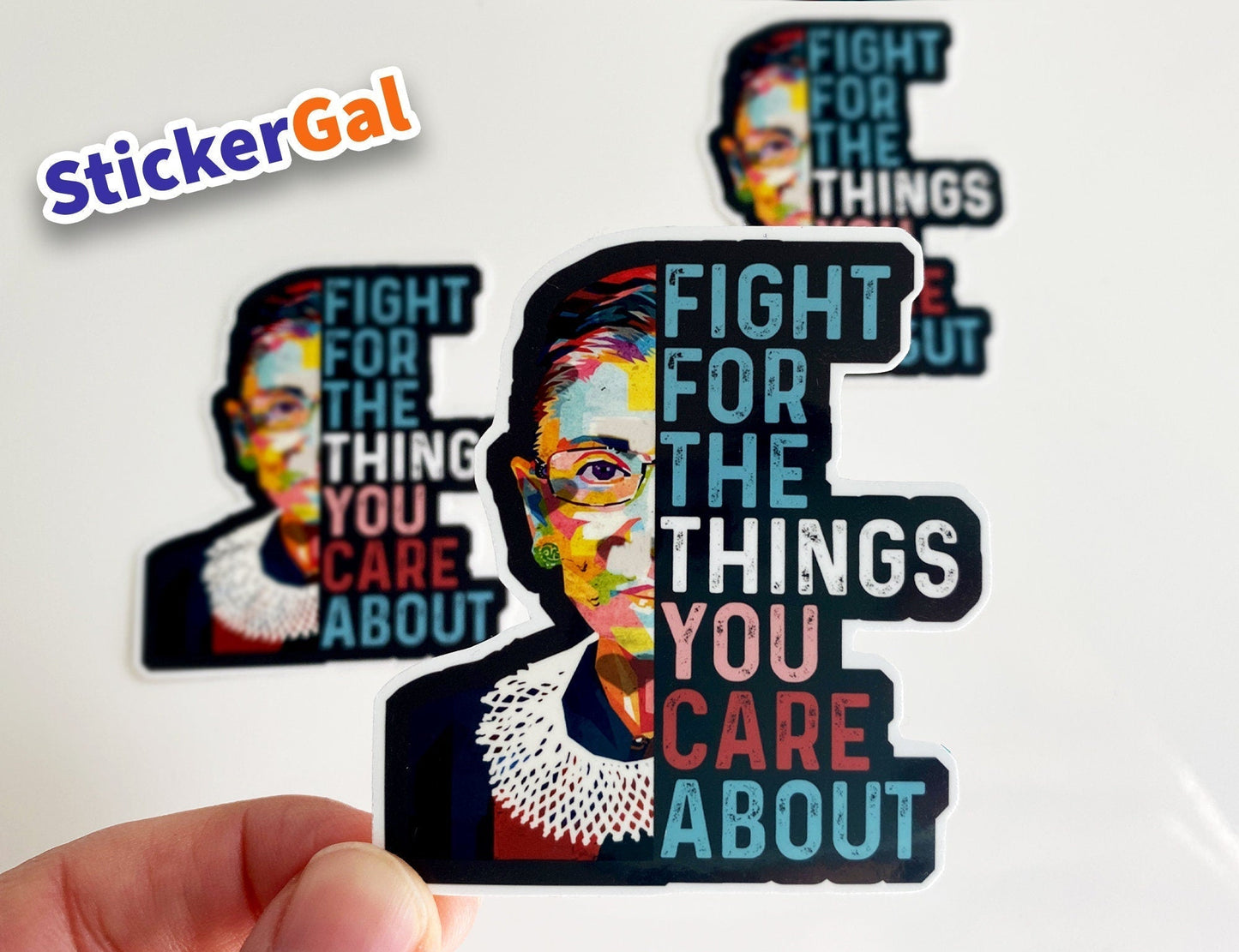RBG Fight For The Things You Care About Sticker