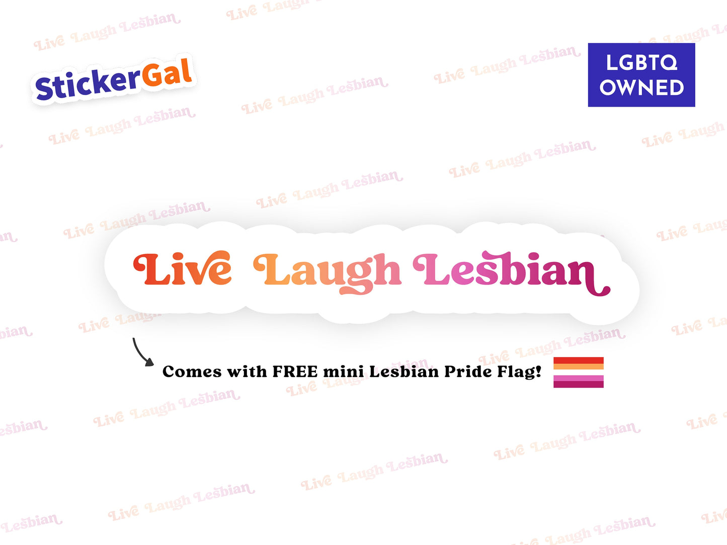 Live Laugh Lesbian Sticker